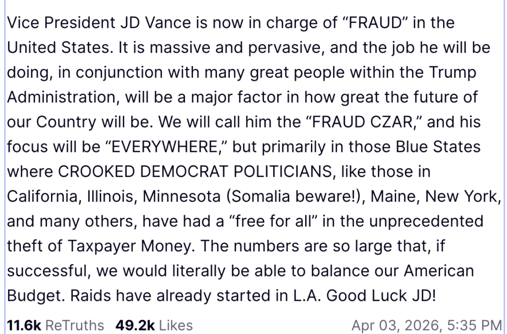 Trump Elevates JD Vance With Sweeping ‘Fraud Czar’ Role To Zero In On Democratic States, Says Raids Have Already Started In LA
